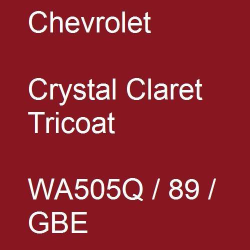 Chevrolet, Crystal Claret Tricoat, WA505Q / 89 / GBE.